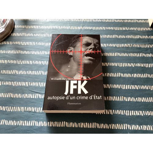 Jfk, Autopsie D¿Un Crime D¿État.