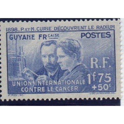Guyane Timbre Lutte Contre Le Cancer : Pierre Et Marie Curie 1938