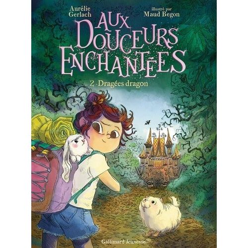 Aux Douceurs Enchantées - Tome 2 - Dragées Dragons