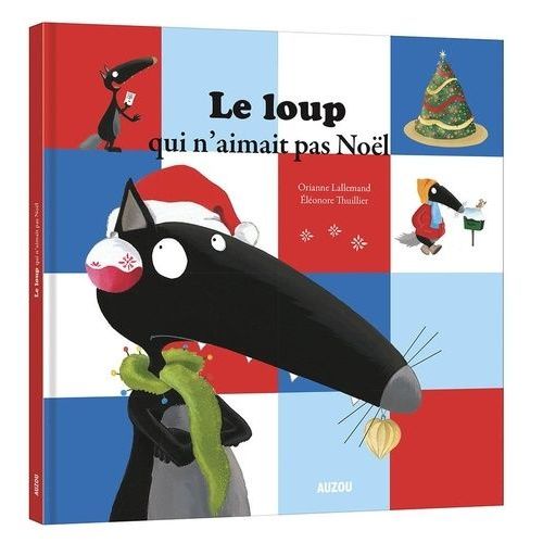 Le Loup Qui N'aimait Pas Noël