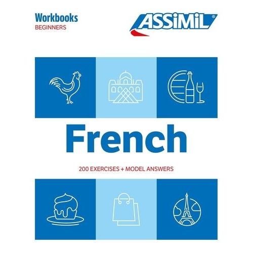 French Beginners - 200 Exercises + Model Answers