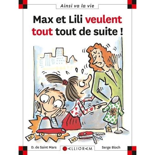 Max Et Lili - Max Et Lili Veulent Tout, Tout De Suite !
