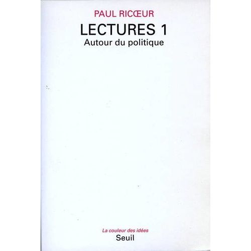 Lectures - Tome 1, Autour Du Politique