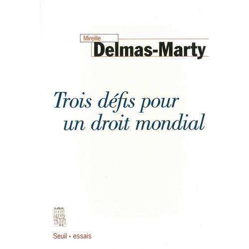 Trois Défis Pour Un Droit Mondial