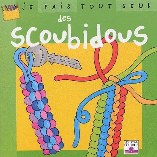 Je Fais Tout Seul Des Scoubidous