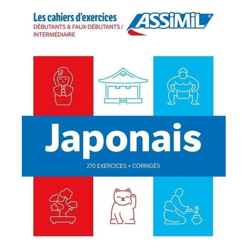Coffret Japonais 270 Exercies + Corrigés En 2 Volumes - Débutants Et Faux Débutants/Intermédiaire