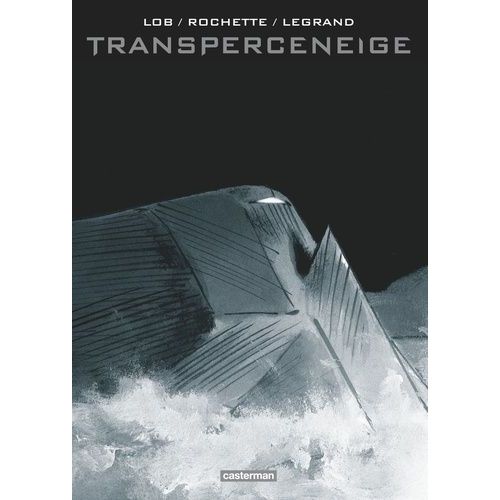 Transperceneige - Intégrale