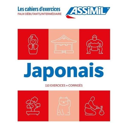 Japonais - Faux Débutants/Intermédiaires, 110 Exercices + Corrigés