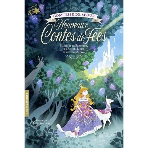 Nouveaux Contes De Fées - Histoire De Blondine, De Bonne-Biche Et Beau Minon