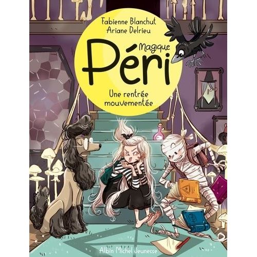 Magique Péri - Tome 2 - Une Rentrée Mouvementée