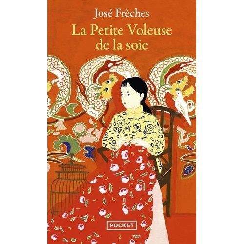 Les Arcanes De La Chine - Tome 1 - La Petite Voleuse De La Soie