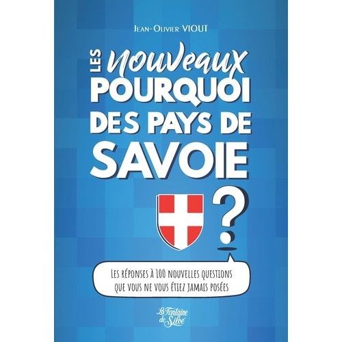 Les Nouveaux Pourquoi Des Pays De Savoie