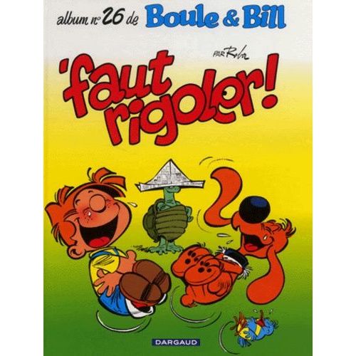 Boule Et Bill - Tome 26 - 'faut Rigoler !