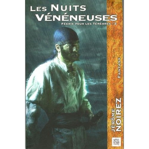 Féerie Pour Les Ténèbres - Tome 2 - Les Nuits Vénéneuses