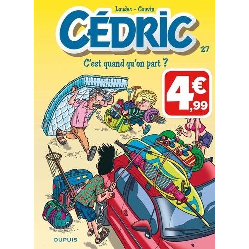 Cédric - Tome 27 - C'est Quand Qu'on Part ?
