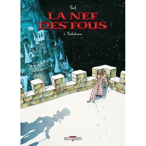 La Nef Des Fous - Tome 3 - Turbulences