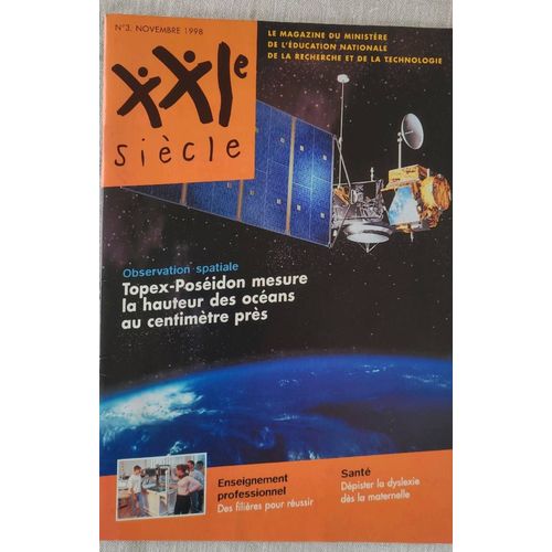 Magazine Xxi Ème Siècle No3 . Novembre 1998 . Observation Spatiale . Topex - Posèidon Mesure La Hauteur Des Océans . Ministère De L'Éducation Nationale De La Recherche Et De La Technologie.