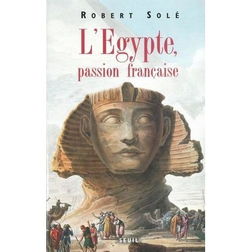 L'égypte, Passion Française