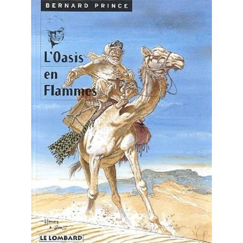 Bernard Prince Tome 5 : L'oasis En Flammes