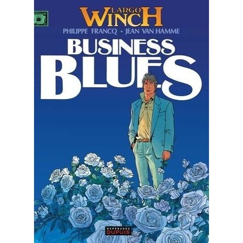 Largo Winch - Tome 4 - Business Blues
