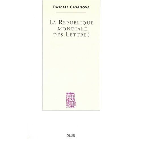 La République Mondiale Des Lettres