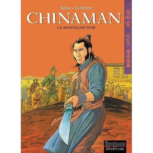Chinaman - Tome 1 - La Montagne D'or