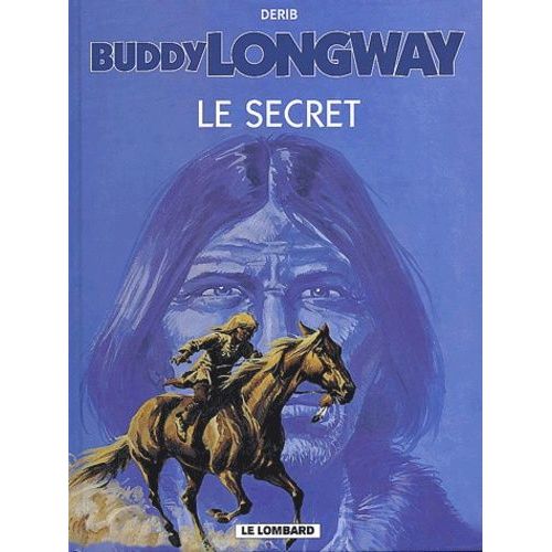 Buddy Longway - Tome 5 - Le Secret
