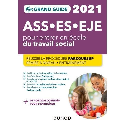 Ass - Es - Eje Pour Entrer En École Du Travail Social - Réussir La Procédure Parcoursup, Remise À Niveau, Entraînement