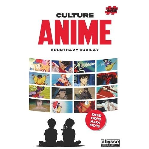 Culture Anime - Tome 1
