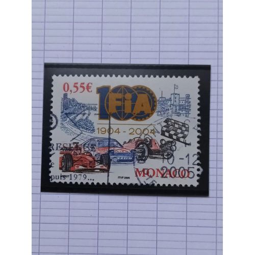 L162 -- Timbre Oblitéré Monaco N ° 2485 -- Année 2005 -- " Centenaire De La Fédération Internationale De L'automobile, Voiture En Course, Dessin Du Palais Princier , Logo De L'anniversaire ".