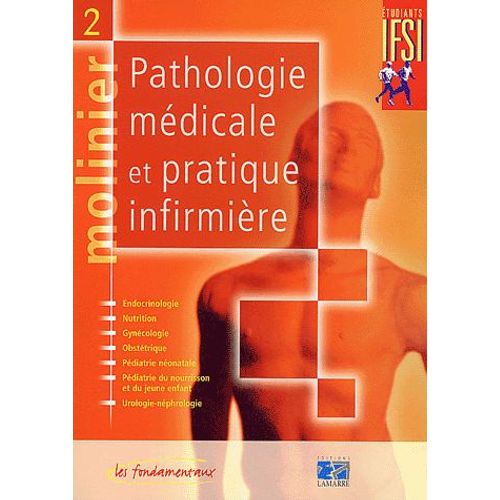 Molinier - Tome 2, Pathologie Médicale Et Pratique Infirmière