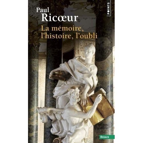 La Mémoire, L'histoire, L'oubli