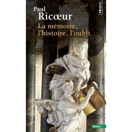 La Mémoire, L'histoire, L'oubli