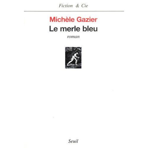 Le Merle Bleu
