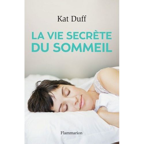 La Vie Secrète Du Sommeil
