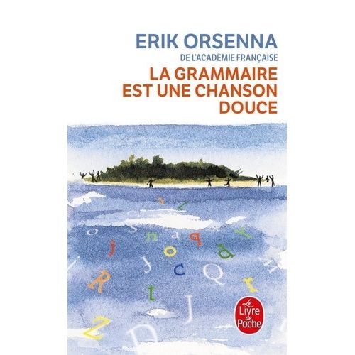 La Grammaire Est Une Chanson Douce