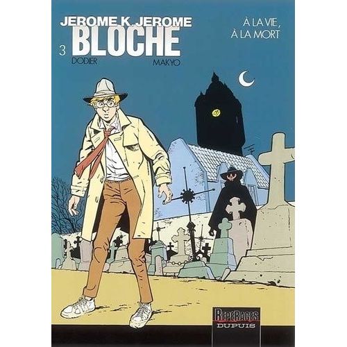Jérôme K. Jérôme Bloche - Tome 3 - A La Vie, À La Mort