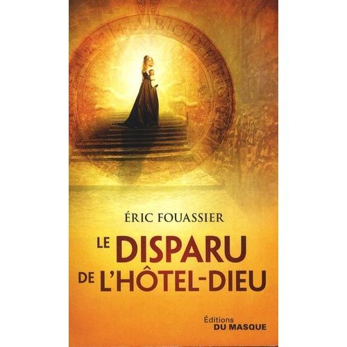 La Saga D'héloïse, L'apothicaire - Tome 3 - Le Disparu De L'hôtel-Dieu
