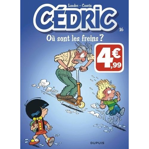 Cédric - Tome 16 - Où Sont Les Freins ?