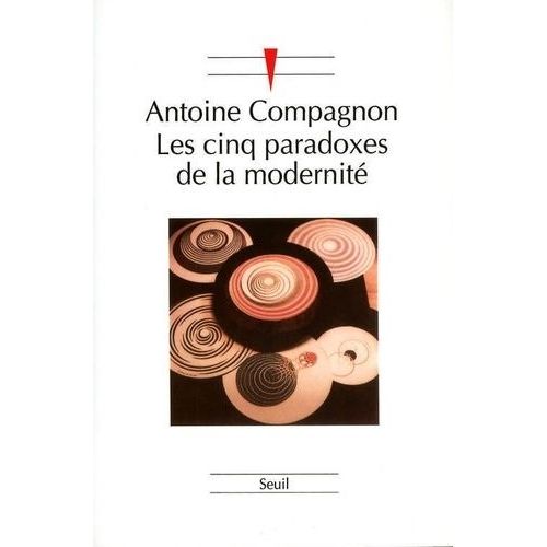 Les Cinq Paradoxes De La Modernité