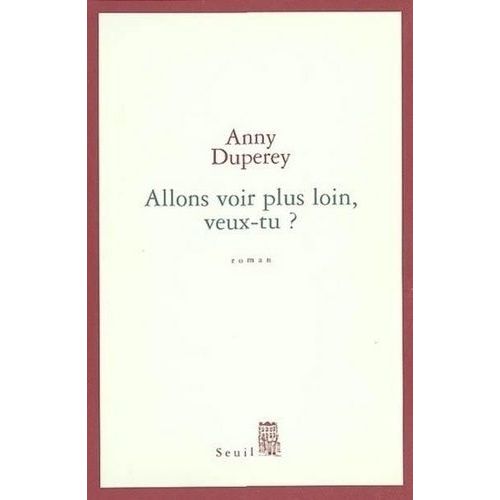 Allons Voir Plus Loin, Veux-Tu ?