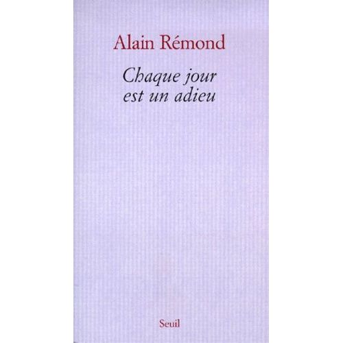 Chaque Jour Est Un Adieu - Récit