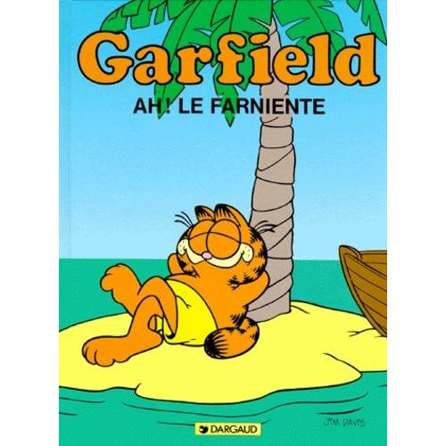 Garfield - Tome 11 - Ah, Le Farniente !