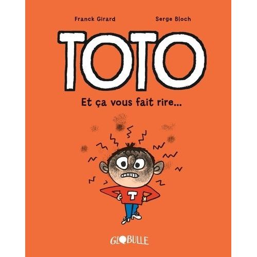 Toto - Et Ça Vous Fait Rire !
