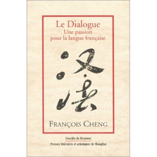 Le Dialogue - Une Passion Pour La Langue Française