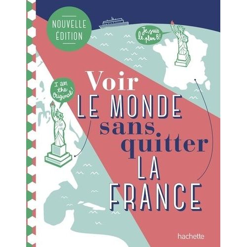 Voir Le Monde Sans Quitter La France