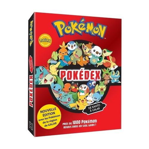 Pokédex De Kanto À Galar - Près De 1000 Pokémon Réunis Dans Un Seul Guide !