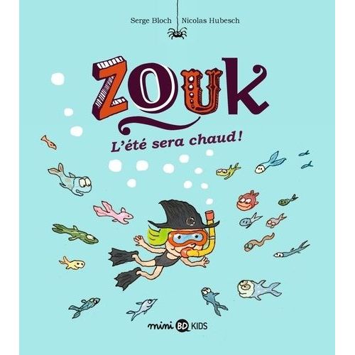 Zouk - Tome 17 - L'été Sera Chaud