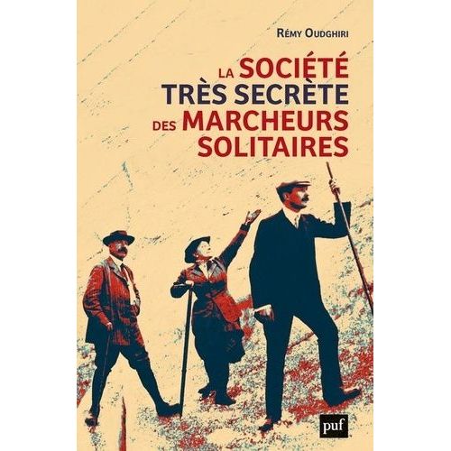 La Société Très Secrète Des Marcheurs Solitaires