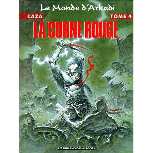 Le Monde D'arkadi Tome 4 - La Corne Rouge